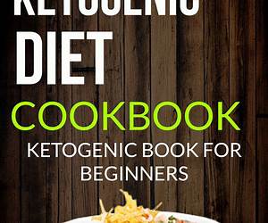 The Ultimate Keto Diet Cookbook for Beginners: Your Essential Guide with 800 Easy and Quick Low-Carb Keto Recipes to Living the Keto Lifestyle (4-week Meal Plan Included)